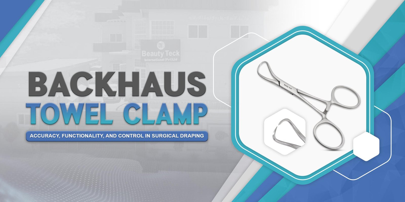 Backhaus Towel Clamp: Accuracy, Functionality, and Control in Surgical Draping