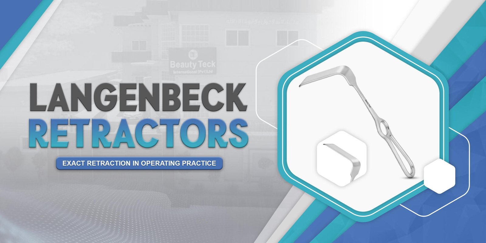 Langenbeck Retractors: Exact Retraction in Operating Practice