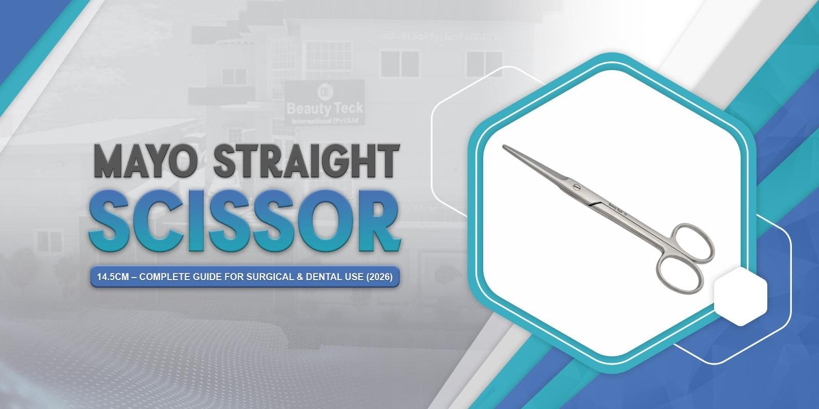 Mayo Straight Scissors 14.5cm – Complete Guide for Surgical & Dental Use (2026)