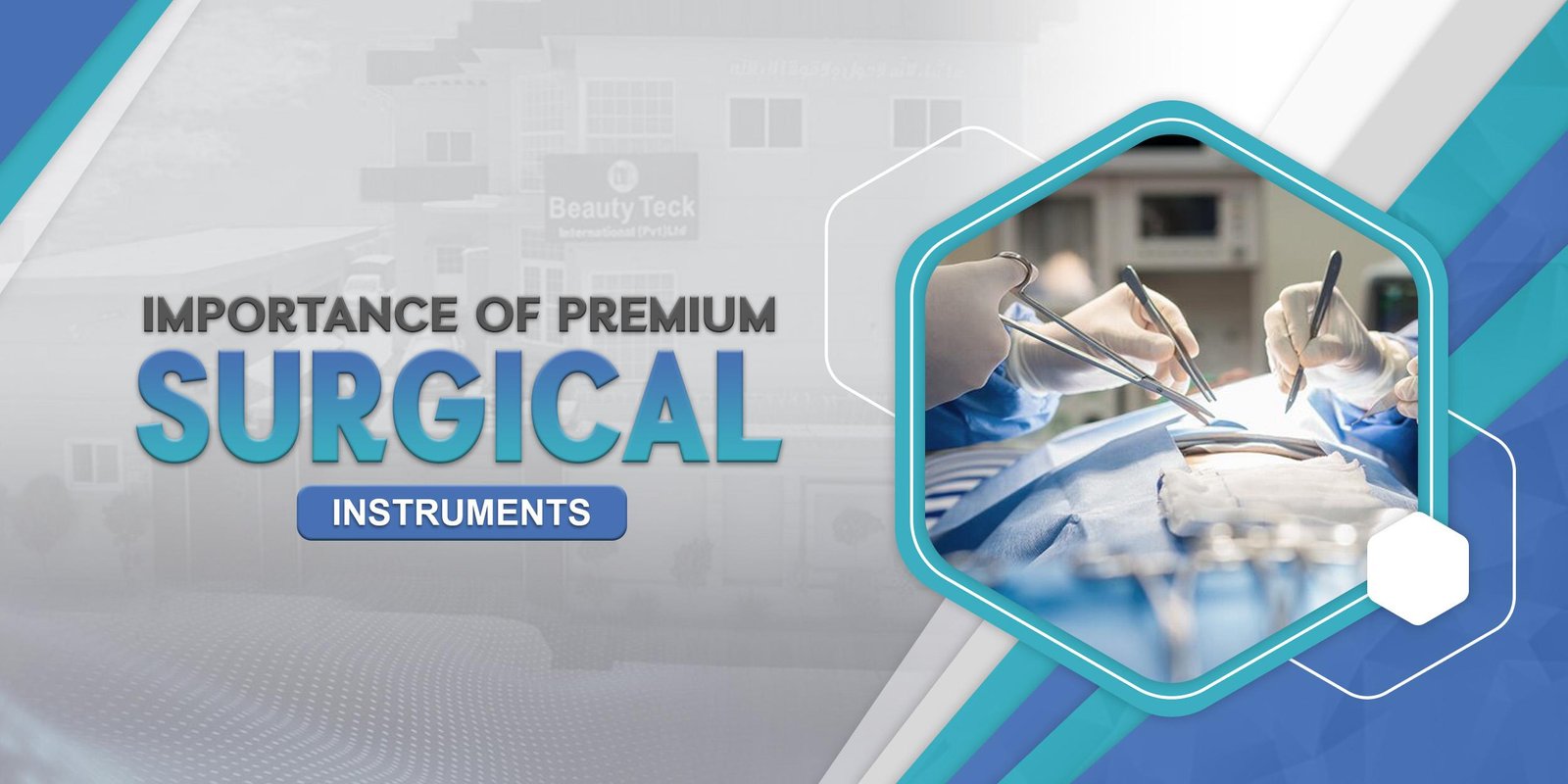 Role of Surgical Instruments In Instruments in Modern Surgery.