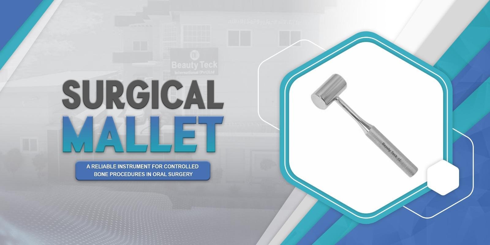 Surgical Mallet: A Reliable Instrument for Controlled Bone Procedures in Oral Surgery