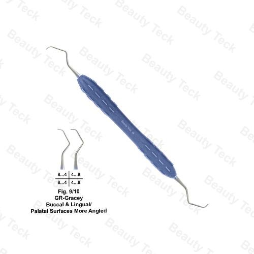 GR-GRACEY CURETTES (FIG.9/10  BUCCAL & LINGUAL/ PALATAL ANGLED)