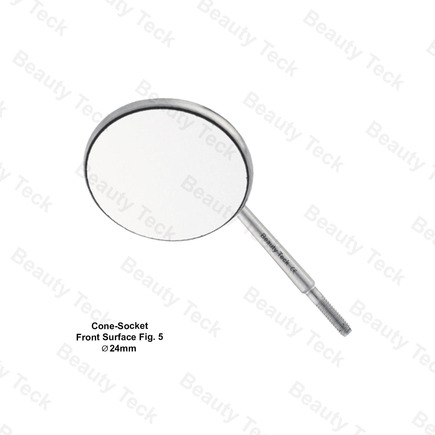 MOUTH MIRROR FIG. 5 (Ø24mm) CONE SOCKET FRONT SURFACE